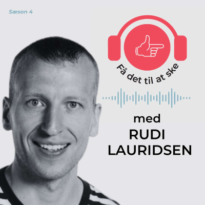 episode #144 Få Det Til At Ske med Rudi Lauridsen & læringsfællesskabet artwork