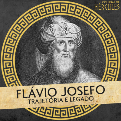 episode 034 Flávio Josefo: Trajetória e Legado artwork