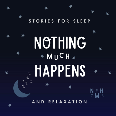 Nothing much happens: bedtime stories to help you sleep