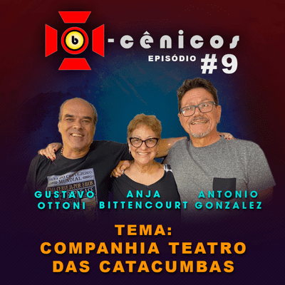 episode Anja Bittencourt e a Companhia de Teatro das Catacumbas | Podcast Ob-Cenicos #9 artwork