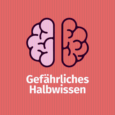Gefährliches Halbwissen