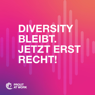 Diversity bleibt. Jetzt erst recht!