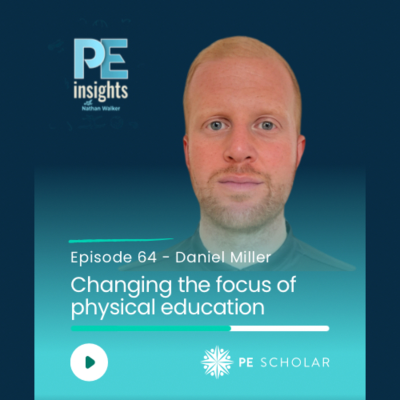 episode Episode 64 - Daniel Miller - Changing the focus of physical education artwork