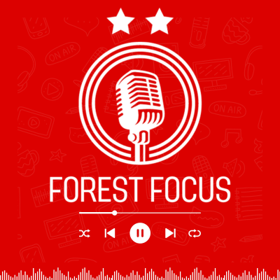 episode NOTTINGHAM FOREST FAN PHONE-IN | GIBBS-WHITE, SANGARE, DANILO AND CHAMPIONS LEAGUE artwork