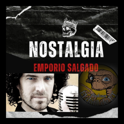 episode El Dátil de E.T (Tem 3) Especial "Recordando con "Alex Salgado" de Emporio Salgado artwork