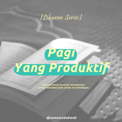 episode Eps. 20 - Pagi yang Produktif [Liburan Asyik Versi BAI Udinus - Liburan Series] artwork