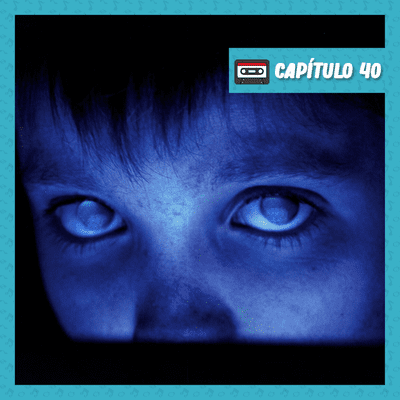 episode 40. Fear Of a Blank Planet - Porcupine Tree artwork