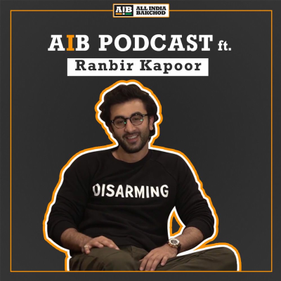 episode AIB Podcast: feat. Ranbir Kapoor artwork