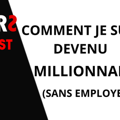 episode Comment je suis devenu millionnaire en ligne (sans employés) ? artwork