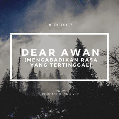 episode Dear Awan (Mengabadikan Rasa yang Tertinggal) artwork