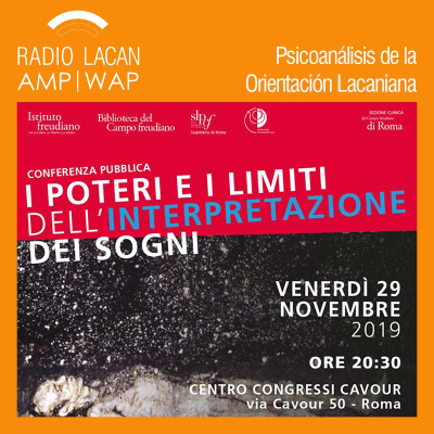 RadioLacan.com | Conferencia en Roma “Los poderes y los límites de la interpretación del sueño” SLP e IF