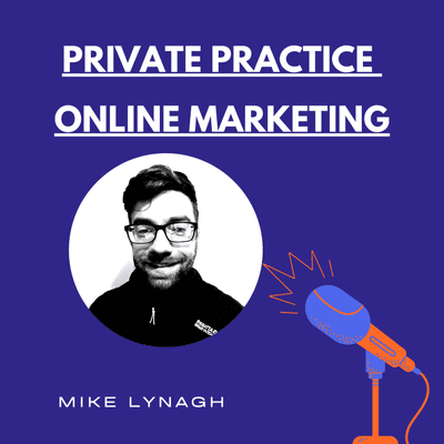 Cover image of show Private Practice Online Marketing