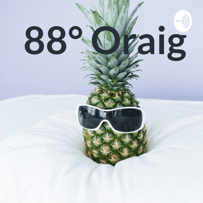 88° Oraig