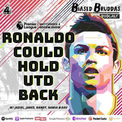 episode Ronaldo Could Hold Utd Back | PL Matchweek 4 Review artwork