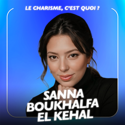 episode Pourquoi on ne vous écoute pas (et comment y remédier) avec la professeure d’éloquence Sanna Boukhalfa artwork