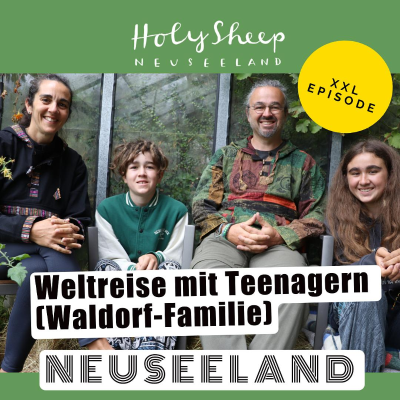 episode Waldorf-Familie mit Teenagern auf Weltreise - Hamburg, Namibia, Bali, Vietnam, Nepal, Neuseeland artwork