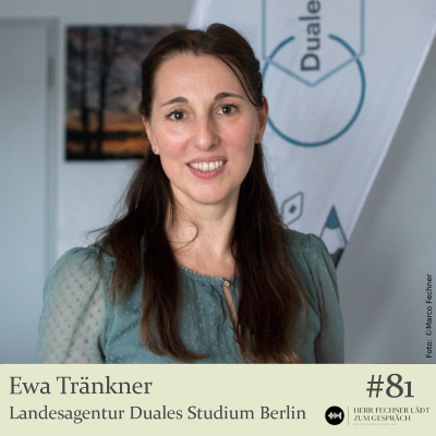 episode #81 Ewa Tränkner, Geschäftsführerin der Landesagentur Duales Studium Berlin artwork