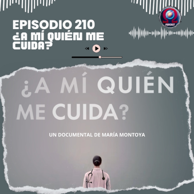 episode ¿A MÍ QUIÉN ME CUIDA? -#210. Tierra Omega. artwork