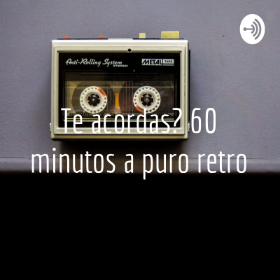 Te acordas? 60 minutos a puro retro