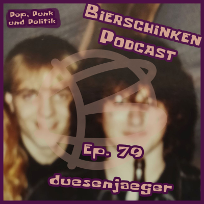 episode BS #79 Pop, Punk und Politik Folge 28 mit Jan und Tobi von Duesenjaeger artwork