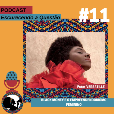 episode #11 - Você sabe o que é Black Money? artwork