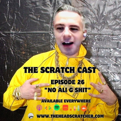 episode Episode 26: “No Ali G Shit” - The Scratch Cast: The Alternative Music Podcast artwork