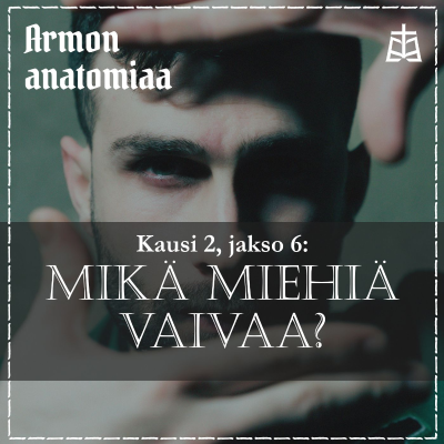 episode Jakso 30: Mikä miehiä vaivaa? artwork