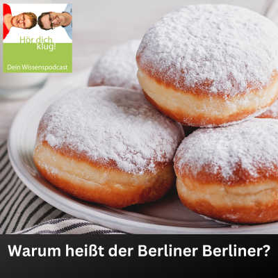 episode Warum heißt der Berliner Berliner? artwork