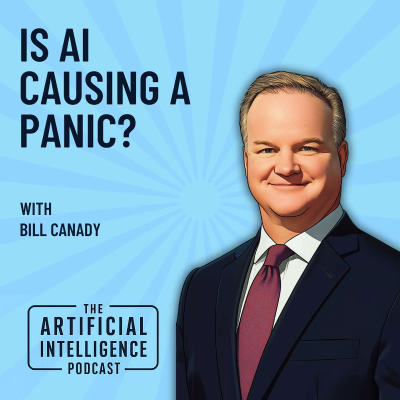episode Is AI Causing a Panic with Bill Canady artwork