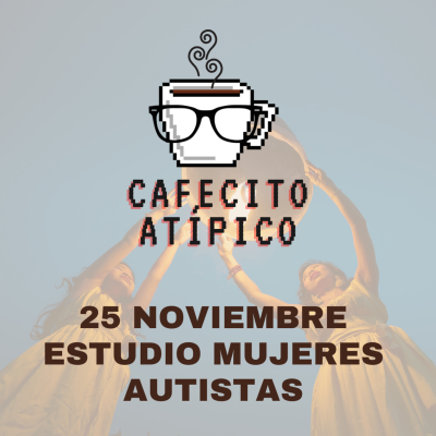 episode T3 - E4: 25 Noviembre Estudio Mujeres Autistas artwork