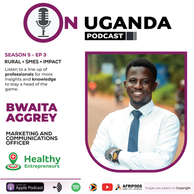 episode Health Advocacy Strategies & Stories in Rural Uganda with Aggrey Bwaita artwork