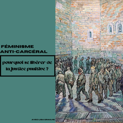 episode Féminisme anti-carcéral: pourquoi se libérer de la justice punitive ? Avec Lisa Grailhe artwork