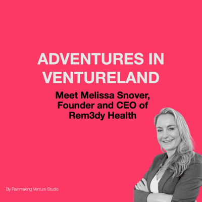 episode Running 2 Startups At Once: 4x Founder and CEO of Rem3dy Health, Melissa Snover artwork