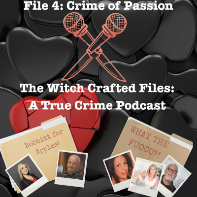 episode File 4: Crimes of Passion artwork