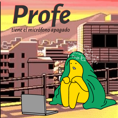 episode Profe tiene el micrófono apagado artwork