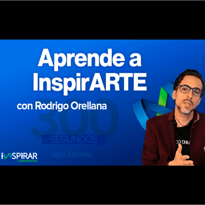 episode 300 segundos para iNSPiRAR capítulo 21 Rodrigo Orellana Co Fundador de Circo Dragón 🇲🇽 artwork