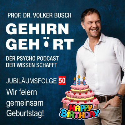 episode Gehirn Gehört wird 50 - Wir feiern gemeinsam Geburtstag! artwork