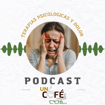 episode Terapias psicológicas para el dolor crónico - Un resumen en un cafe con artwork