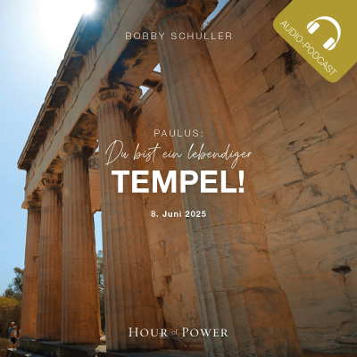 episode Paulus: Du bist ein lebendiger Tempel! - Predigt von Bobby Schuller artwork