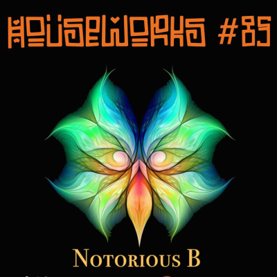 episode notorious-b-presents-houseworks-85 houswerx radio artwork