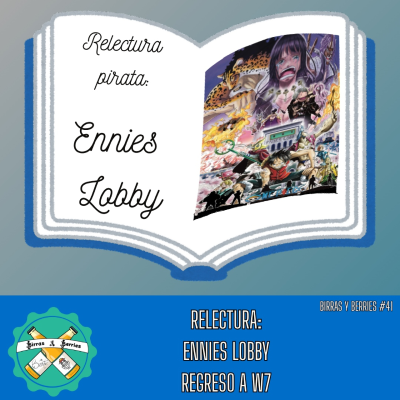 episode #41 | Lectura Pirata 10: Ennies Lobby y Regreso a Water 7 artwork