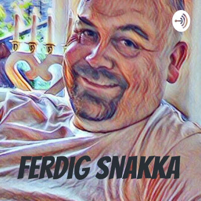 Ferdig Snakka