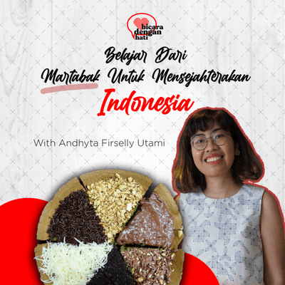 episode Belajar dari Martabak Untuk Mensejahterakan Indonesia feat. Andhyta Firselly Utami artwork