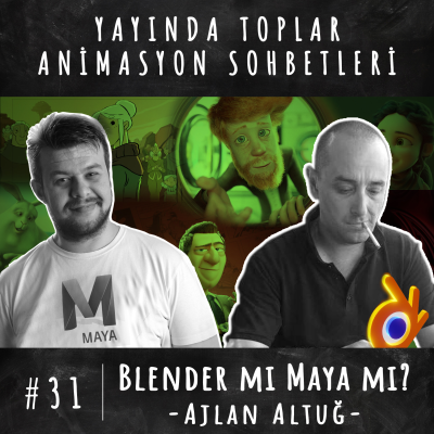 episode #31 / Blender mı Maya mı? - Ajlan Altuğ artwork