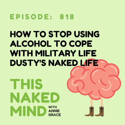 episode From Military Wife Wine Nights to Alcohol-Free Living | Dusty's Naked Life | E818 artwork