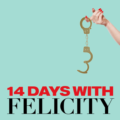 episode New Series: 14 Days with Felicity artwork