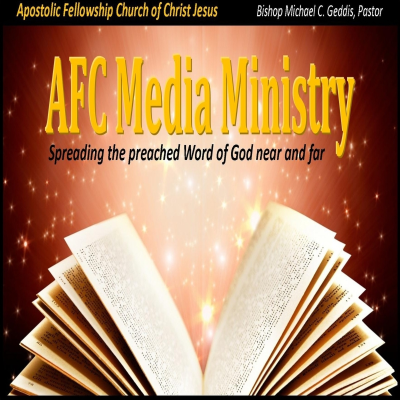 Coverbild der Sendung Apostolic Fellowship Churches of Christ Jesus