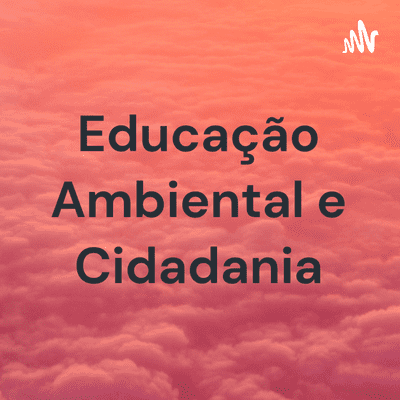 Educação Ambiental E Cidadania