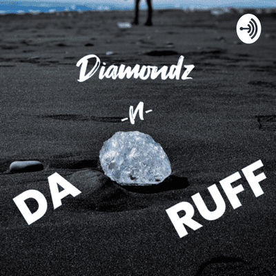 Diamondz n da Ruff