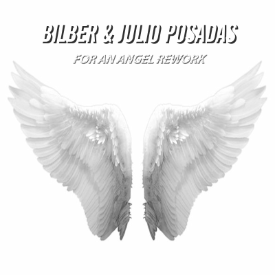 episode Bilber & Julio Posadas - For An Angel Rework artwork